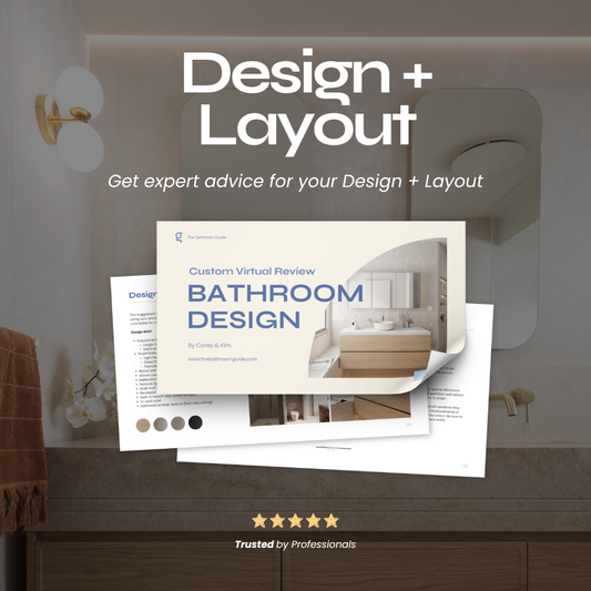Bathroom Design + Layout Service